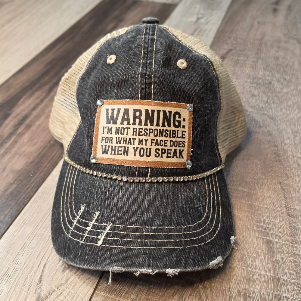 Warning Im Not Responsible My Face Distressed Rhinestone Trucker Hat Black Tan